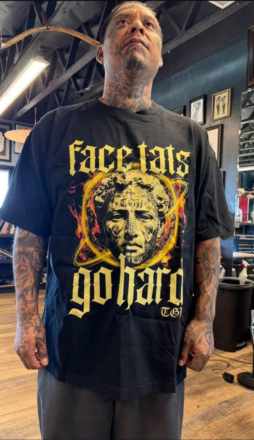Face Tats Go Hard Tee